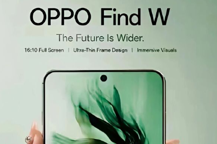 OPPO 阔直板来了！Find 系列新成员？对标 Pura X View 全新直板旗舰曝光